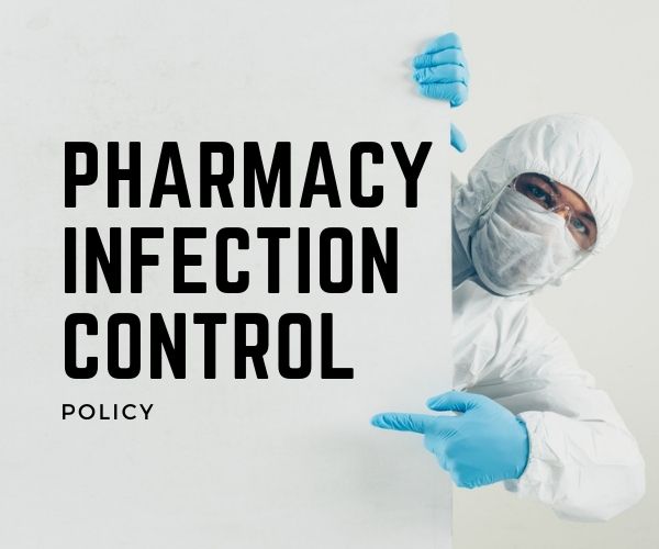 Pharmacy Policy: Pharmacy Infection Control